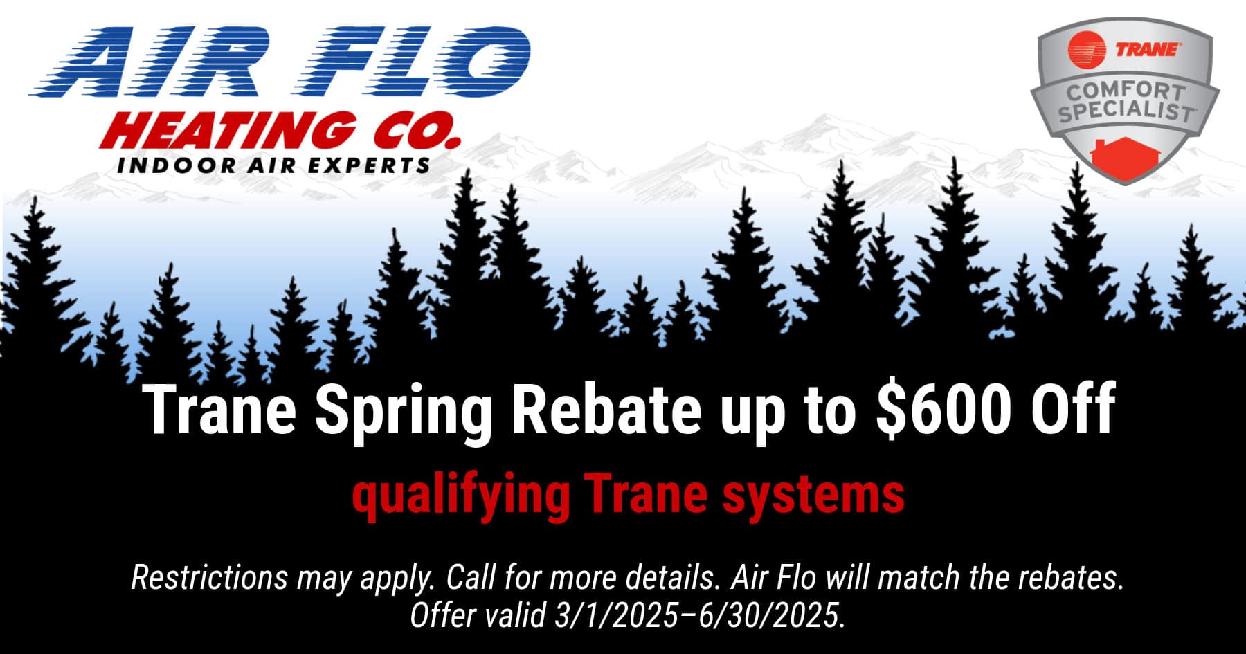 trane spring rebate up to $600 off qualifying trane systems.
