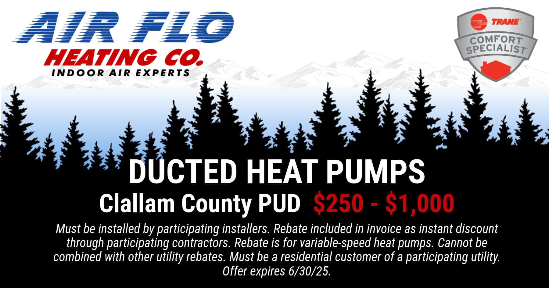 Ducted Heat Pumps REBATE through Clallam County PUD 0-,000.